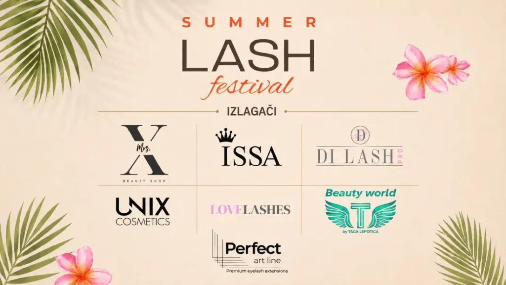 Summer Lash Festival - izlagači i brendovi za nadogradnju trepavica, lash opremu i beauty kozmetiku